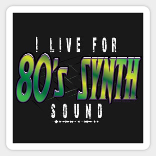 I live for 80's synth... Sticker